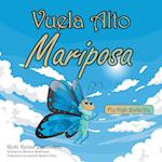 Vuela Alto Mariposa