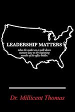 Leadership Matters: A Walk Down Memory Lane 