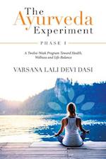 The Ayurveda Experiment