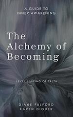 The Alchemy of Becoming