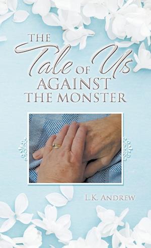 The Tale of Us Against the Monster