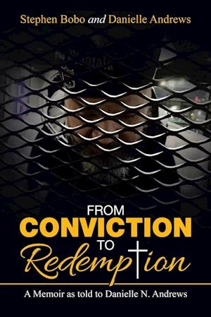 From Conviction to Redemption