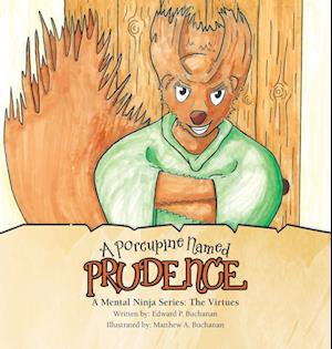 A Porcupine Named Prudence