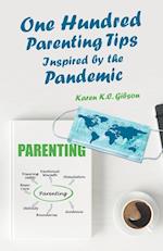 One Hundred Parenting Tips Inspired by the Pandemic 