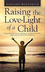 Raising the Love-Light of a Child