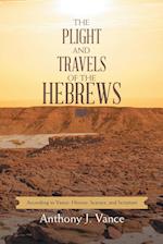 The Plight and Travels of the Hebrews