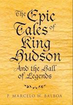 The Epic Tales of King Hudson