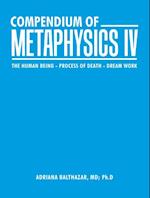 Compendium of Metaphysics Iv