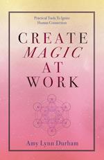 Create Magic at Work