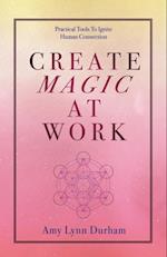 Create Magic at Work