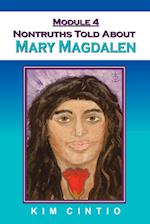 Module 4 Nontruths Told About Mary Magdalen 