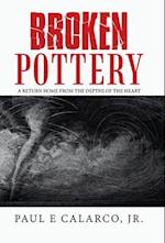 Broken Pottery: A Return Home from the Depths of the Heart 