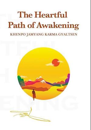 The Heartful Path of Awakening