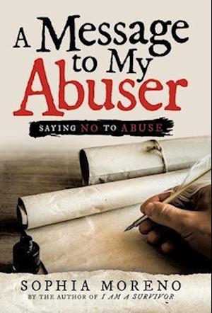 A Message to My Abuser