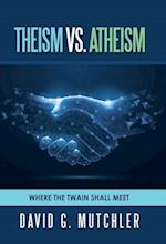Theism Vs. Atheism