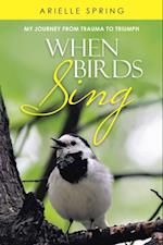 When Birds Sing