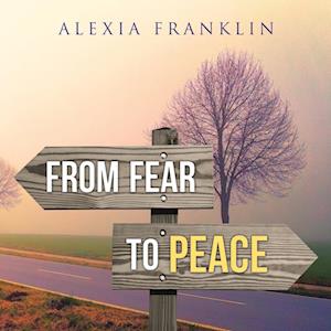 From Fear to Peace