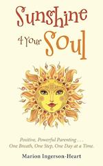 Sunshine 4 Your Soul