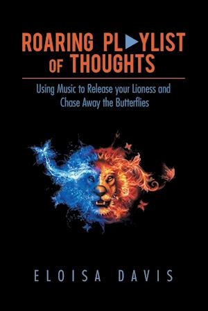 Roaring Playlist of Thoughts