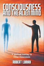 Consciousness and the Alien Mind