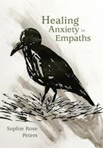 Healing Anxiety in Empaths 