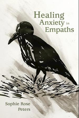 Healing Anxiety in Empaths