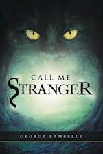 Call Me Stranger 