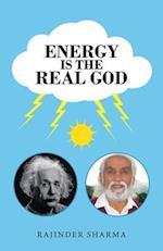 Energy Is the Real God 