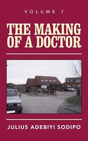 The Making of a Doctor