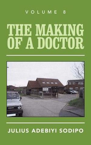 The Making of a Doctor