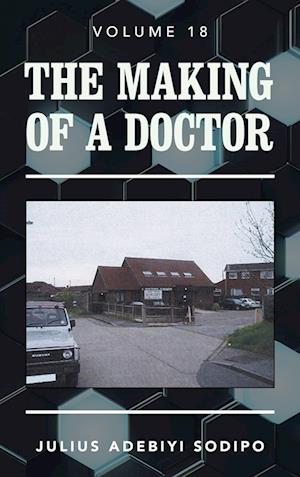 The Making of a Doctor