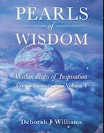 Pearls of Wisdom ~ Within Drops of Inspiration