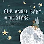 Our Angel Baby in the Stars 