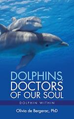 Dolphins, Doctors of Our Soul: Dolphin Within 