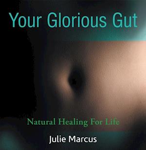 Your Glorious Gut