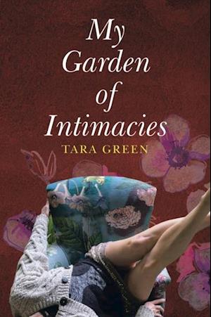 My Garden of Intimacies