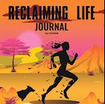 Reclaiming Life Journal