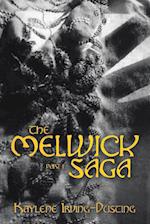 The Melwick Saga