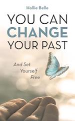 You Can Change Your Past