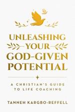 Unleashing Your God-Given Potential