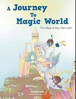 A Journey To Magic World