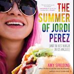 Summer of Jordi Perez (and the Best Burger in Los Angeles)