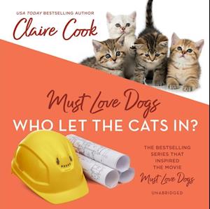 Must Love Dogs: Who Let the Cats In?