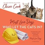 Must Love Dogs: Who Let the Cats In?