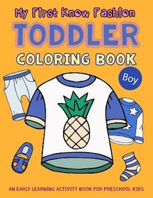 My First Know Fashion Toddler Coloring Book