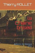 La Chaîne Brisée