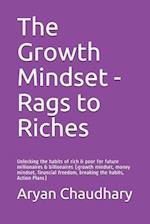 The Growth Mindset - Rags to Riches