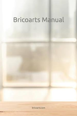 Bricoarts Manual