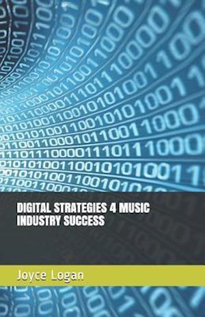 Digital Strategies 4 Music Industry Success