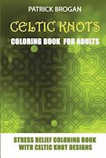 Celtic Knots - Coloring Book for Adults